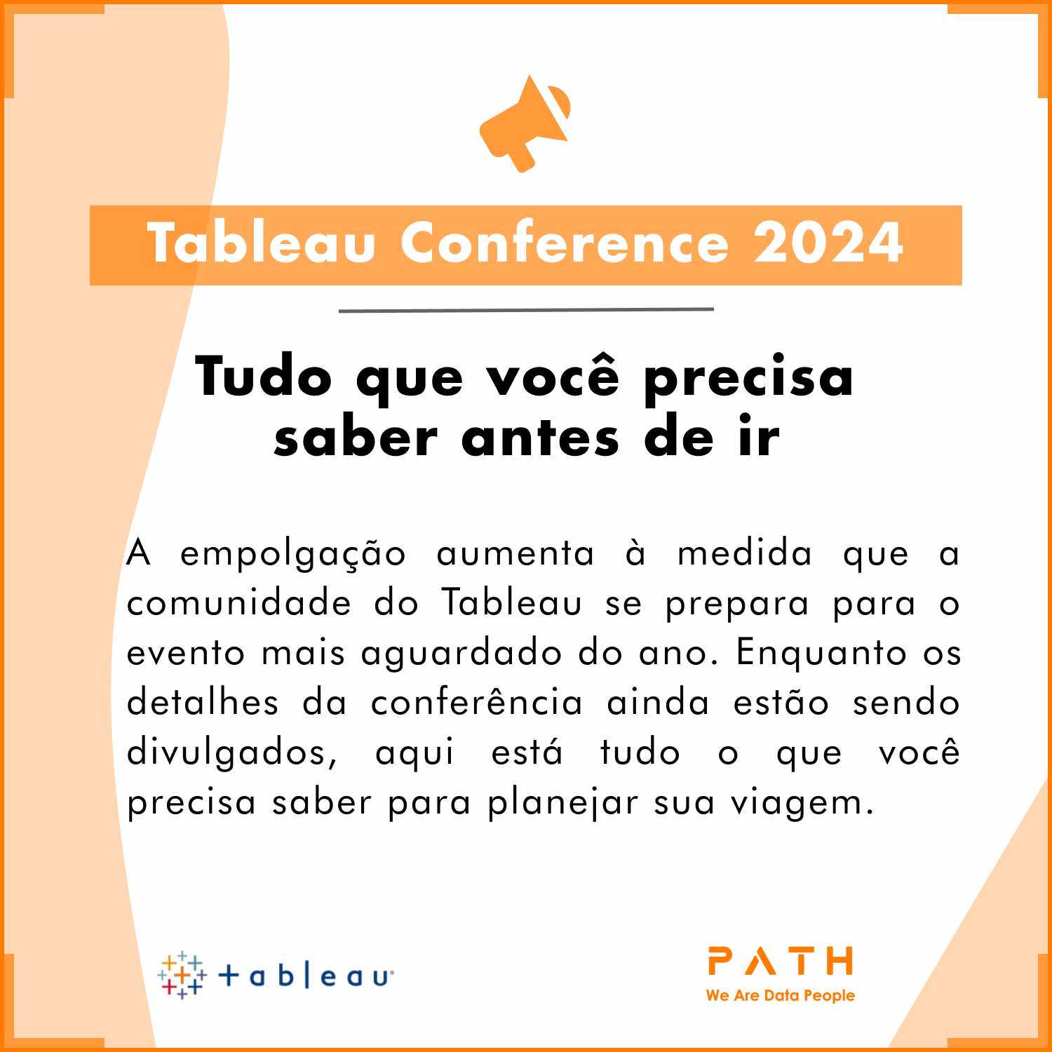 P A T H Tableau Conference 2024 Tudo o que você precisa saber antes